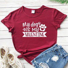 Load image into Gallery viewer, My Dog Is My Valentine Women's T-shirt