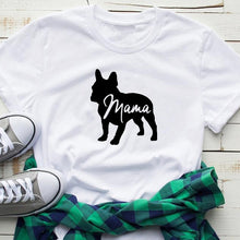 Load image into Gallery viewer, FRENCHIE MAMA Women's T - Shirt