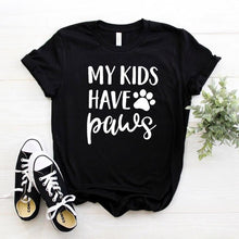 Load image into Gallery viewer, MY KIDS HAVE PAWS Women's T - Shirt