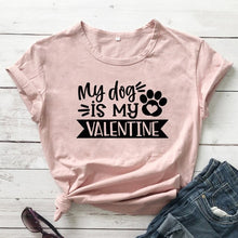 Load image into Gallery viewer, My Dog Is My Valentine Women's T-shirt

