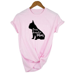 I'm A FRENCHIE PERSON Women's T - Shirt