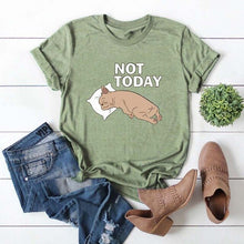 Load image into Gallery viewer, NOT TODAY Women&#39;s T - Shirt
